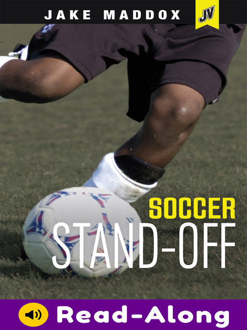 Title details for Soccer Stand-off by Jake Maddox - Available